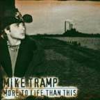 Mike Tramp : More to Life Than This